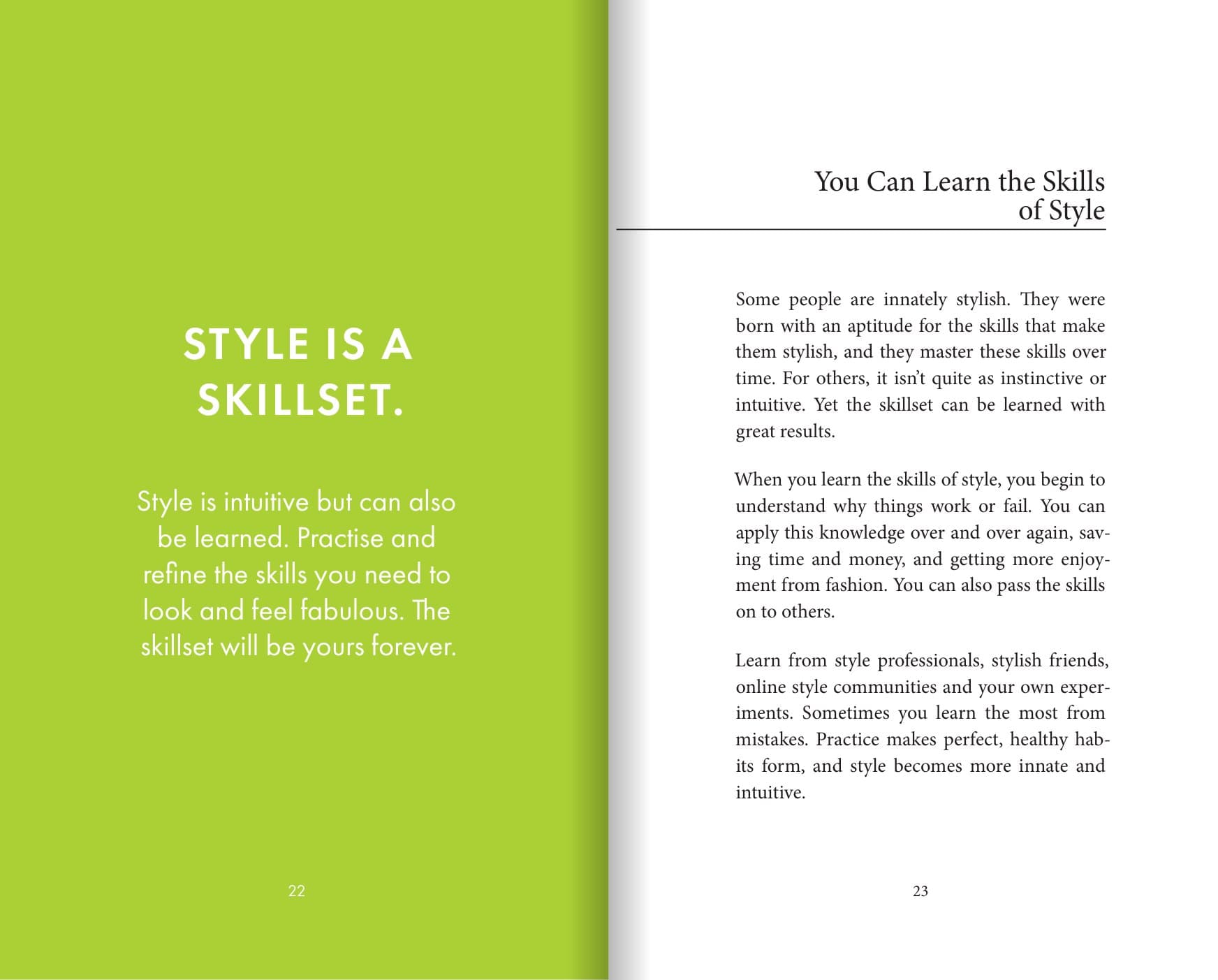 An open spread from the book. The left page is lime green and reads “Style is a skillset.” The right page holds the reflection “You Can Learn the Skills of Style.”